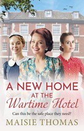 A New Home at the Wartime Hotel