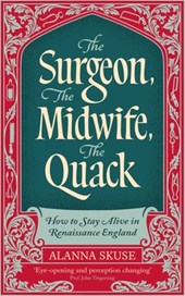 The Surgeon, The Midwife, The Quack
