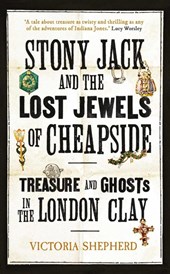 Stony Jack and the Lost Jewels of Cheapside