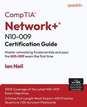 CompTIA® Network+® N10-009 Certification Guide