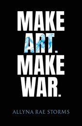 Make Art. Make War.