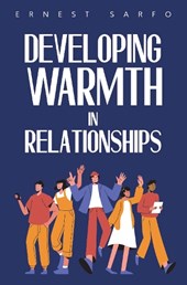 Developing Warmth in Relationships