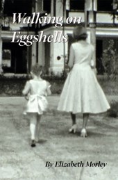 Walking on Eggshells