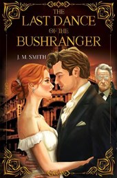 The Last Dance of the Bushranger