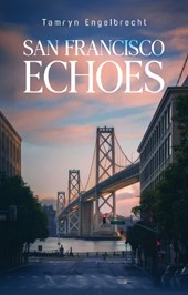 San Francisco Echoes