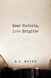 Dear Victoria, Love Brigitte