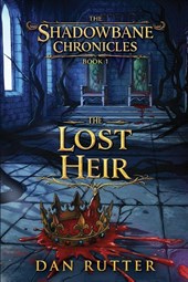 The Shadowbane Chronicles: Book 1 - The Lost Heir