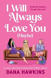 I Will Always Love You (Maybe)