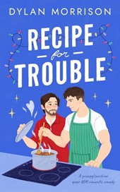 Recipe for Trouble