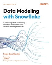 Data Modeling with Snowflake - Second Edition