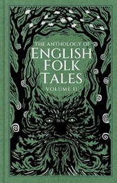 The Anthology of English Folk Tales: Volume II