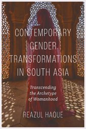 Contemporary Gender Transformations in South Asia