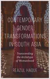 Contemporary Gender Transformations in South Asia