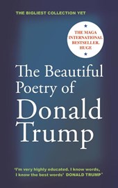 The Beautiful Poetry of Donald Trump