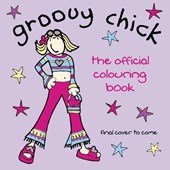 Groovy Chick: The Official Colouring Book