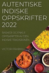 Autentiske Indiske Oppskrifter 2022