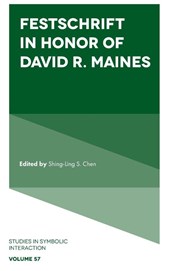 Festschrift in Honor of David R. Maines