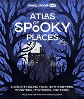 Lonely Planet Kids Atlas of Spooky Places