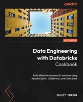 Data Engineering with Databricks Cookbook