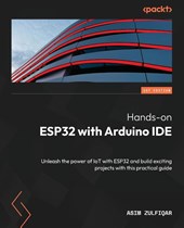 Zulfiqar, A: Hands-on ESP32 with Arduino IDE