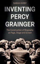 Inventing Percy Grainger