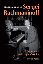 The Piano Music of Sergei Rachmaninoff