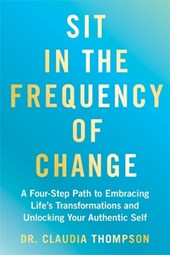 Sit in the Frequency of Change