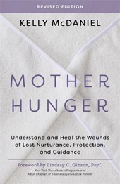 Mother Hunger, Revised Edition