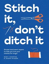 Stitch It, Don't Ditch It