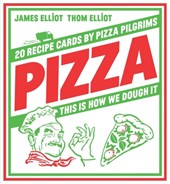 Pizza: 20 Recipe Cards by Pizza Pilgrims