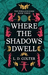 Where the Shadows Dwell