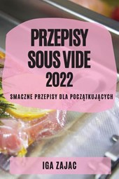 Przepisy Sous Vide 2022