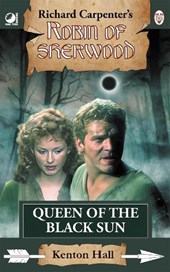 Robin of Sherwood - Queen of the Black Sun