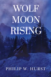 Wolf Moon Rising