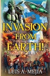 Invasion from Earth!