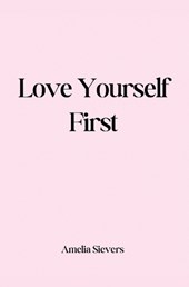 Love Yourself First