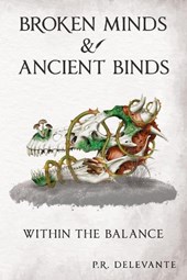 Within the Balance: Broken Minds & Ancient Binds