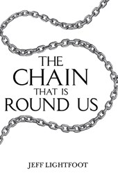 The Chain That Is Round Us