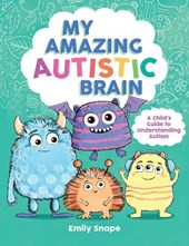 My Amazing Autistic Brain