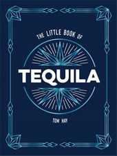 The Little Book of Tequila