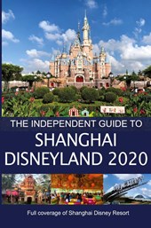 The Independent Guide to Shanghai Disneyland 2020