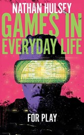 Games in Everyday Life