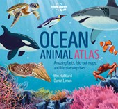 Lonely Planet Kids Ocean Animal Atlas: Amazing Facts & Fold Out Maps Meet Ferocious Sharks, Giant Whales & Tropical Fish Packed with Beautiful Illustr