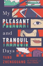 My Pleasant and Tranquil Days