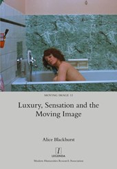 Luxury, Sensation and the Moving Image