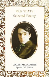 W.B. Yeats Selected Poetry