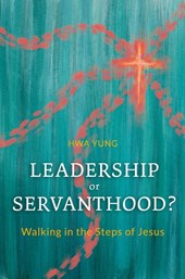 Leadership or Servanthood?
