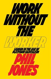 Work Without the Worker