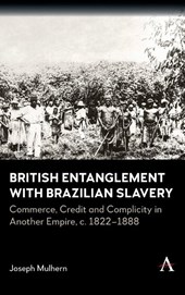 British Entanglement with Brazilian Slavery