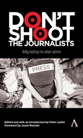 Don't Shoot the Journalists